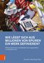 Wie lässt sich aus Millionen von Spuren ein Werk definieren? Unordentlicher Schreibtisch mit Papieren und rotem Tuch., Buch