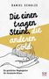 Daniel Schulze: Die einen tragen Steine, die anderen Gold, Buch