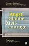 Angst, Glaube, Zivilcourage, Buch, Buch