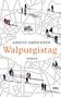 Annett Gröschner: Walpurgistag, Buch