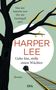 Harper Lee: Gehe hin, stelle einen Wächter, Buch