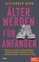 "Älter werden für Anfänger" von Alexander Kühn. Illustration: stilisierte Schuhe, SP Spiegel Buchverlag Logo.