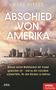 Titel: "Abschied von Amerika". 
Untertitel: Fragen der Wahlheimat. 
Hintergrund: Skyline bei bewölktem Himmel.