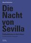 Manuel Neukirchner: Die Nacht von Sevilla. Fußballdrama in 5 Akten, Buch