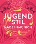 : Jugendstil. Made in Munich, Buch