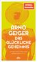 Arno Geiger: Das glückliche Geheimnis, Buch