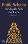 Rafik Schami: Die dunkle Seite der Liebe, Buch