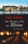 Paul Grote: Am falschen Ufer der Rhône, Buch