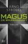 Arno Strobel: Magus. Die Bruderschaft, Buch