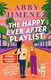 "ABBY JIMENEZ THE HAPPY EVER AFTER PLAYLIST Roman. Zwei Fremde, ein Hund und eine Begegnung, die alles verändert. Illustration.", Buch