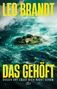 "Leo Brandt, Thriller, Das Gehöft, Dieser Ort lässt dich nicht gehen." Eine kleine Insel mit Häusern in einem stürmischen Meer., Buch