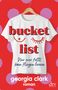 Georgia Clark: Bucket List - Nur wer fällt, kann fliegen lernen, Buch