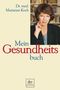 Marianne Koch: Mein Gesundheitsbuch, Buch