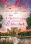 Felicity Whitmore: Das Geheimnis der verborgenen Bibliothek, Buch