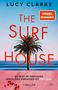 Lucy Clarke: The Surf House, Buch