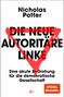 Nicholas Potter, "Die Neue Autoritäre Linke". Roter Pinselstrich als Dreieck, dtv-Logo unten.