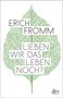 Erich Fromm: Lieben wir das Leben noch?, Buch