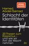 Hamed Abdel-Samad: Schlacht der Identitäten, Buch