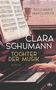 Rosemarie Marschner: Clara Schumann - Tochter der Musik, Buch