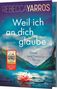 Rebecca Yarros: Weil ich an dich glaube - Great and Precious Things, Buch