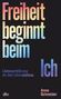 Anna Schneider: Freiheit beginnt beim Ich, Buch