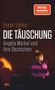 Eckart Lohse: Die Täuschung, Buch