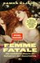 Titel: "FEMME FATALE". Untertitel: "Die weibliche Macht im Schatten der Geschichte". Eine Frau mit rotem Haar im Gemälde., Buch