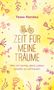 Tessa Randau: Zeit für meine Träume, Buch