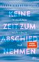 BEATRIX GERSTBERGER, KEINE ZEIT ZUM ABSCHIED NEHMEN, Weiterleben nach seinem Tod, dtv. Hintergrund: Wellen in Blautönen., Buch