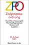: Zivilprozessordnung, mit Einführungsgesetz, Unterlassungsklagengesetz, Schuldnerverzeichnisführungsverordnung, Gerichtsverfassungsgesetz mit EinführungsG (Auszug), Gesetz über die Zwangsversteigerung und die, Buch