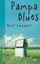 Rolf Lappert: Pampa Blues, Buch
