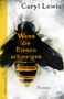 Titel: "Wenn die Bienen schweigen". Autor: Caryl Lewis. Illustration zeigt eine detaillierte Biene., Buch