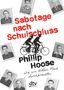 Phillip Hoose: Sabotage nach Schulschluss. Wie wir Hitlers Pläne durchkreuzten, Buch