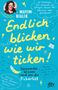 Mayim Bialik: Endlich blicken, wie wir ticken - Spannendes Wissen rund um die Pubertät, Buch