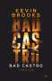 Kevin Brooks: Bad Castro, Buch