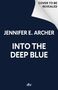 "COVER TO BE REVEALED", "JENNIFER E. ARCHER", "INTO THE DEEP BLUE", Logo "dtv". Oben rechts umgeblätterte Ecke., Buch