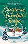 "Christmas in Snowfall Ridge", Autoren oben; Illustration: Paar in Schneekugel vor bunten Häusern und Tannenbaum.