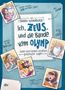 Frank Schwieger: Ich, Zeus, und die Bande vom Olymp - Götter und Helden erzählen griechische Sagen, Buch