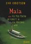 Eva Ibbotson: Maia oder Als Miss Minton ihr Korsett in den Amazonas warf, Buch