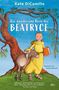 Kate DiCamillo: Die wundersame Reise der Beatryce, Buch
