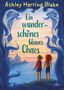 Ashley Herring Blake: Ein wunderschönes blaues Chaos, Buch