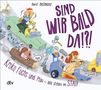 Horst Hellmeier: Sind wir bald da?, Buch