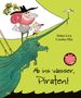 "Didier Lévy, Caroline Hüe. Ab ins Wasser, Piraten!" Illustration eines Piraten und Kindes mit Fernrohr auf Drachenbug.