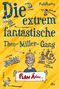 „Die extrem fantastische Theo-Miller-Gang“ in blauer Schrift auf gelbem Hintergrund. Illustration von Kindern und Notizen., Buch