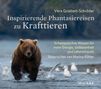 Vera Griebert-Schröder: Inspirierende Phantasiereisen zu Krafttieren. CD, CD