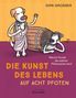Dirk Grosser: Die Kunst des Lebens auf acht Pfoten, Buch