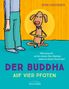 Dirk Grosser: Der Buddha auf vier Pfoten, Buch