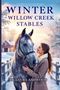 "Winter at Willow Creek Stables" von Laura Ashwood. Eine Frau steht neben einem Pferd in einer winterlichen Landschaft., Buch