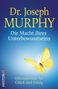 Joseph Murphy: Die Macht Ihres Unterbewusstseins, Buch
