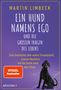 Martin Limbeck: Ein Hund namens Ego und die großen Fragen des Lebens, Buch